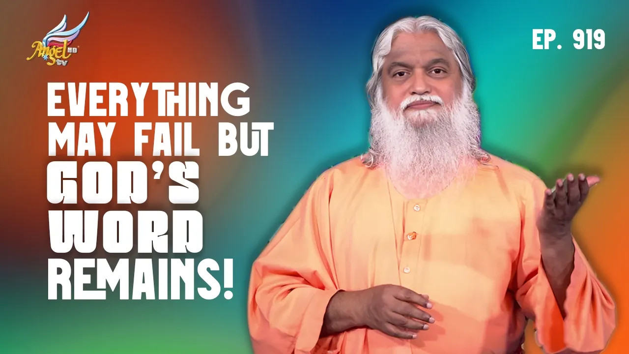 Everything May Fail, But God’s Word Remains!